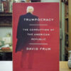 Trumpocracy-The-Corruption-Of-The-American-Republic- Frum-David-002641