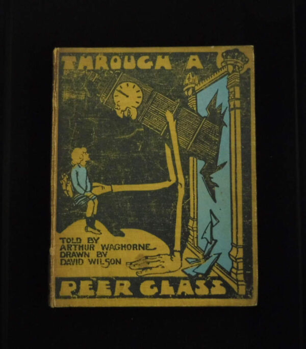 Through-A-Peer-Glass-Winnie-s-Adventures-in-Wastemonster-Waghorne-Arthur-Wilson-David-003599