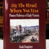 On-the-Street-Where-You-Live-Pioneer-Pathways-of-Early-Victoria-Humphreys-Danda-003949