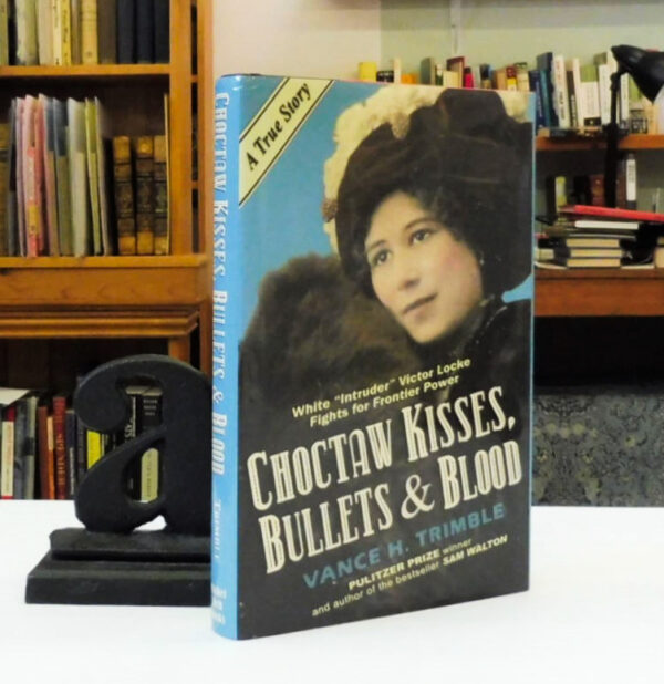 Choctaw-Kisses-Bullets-And-Blood-Trimble-Vance-H-3465-3