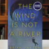 The-Wind-is-Not-a-River-Payton-Brian-004212