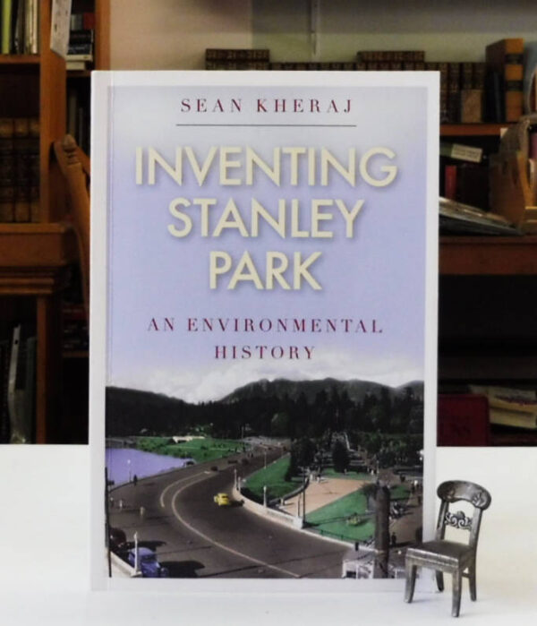 Inventing-Stanley-Park-An-Environmental-History-Kheraj-Sean-004536