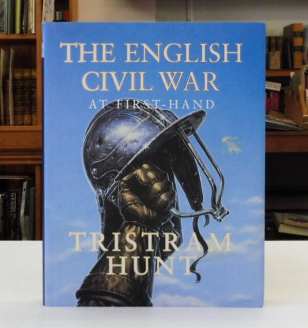 The-English-Civil-War-At-First-Hand-Hunt-Tristram-004547