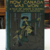 How-Canada-Was-Won-A-Tale-of-Wolfe-and-Quebec-Brereton-Captain-F-S-004763-1