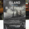 Island-of-the-Blue-Foxes-Bown-Stephen-R-004802