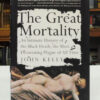 The-Great-Mortality-An-Intimate-History-of-the-Black-Death-Kelly-John-004955