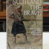 Scotland-the-Brave-The-Story-of-the-Scottish-Soldier-John-Laffin-004833-1