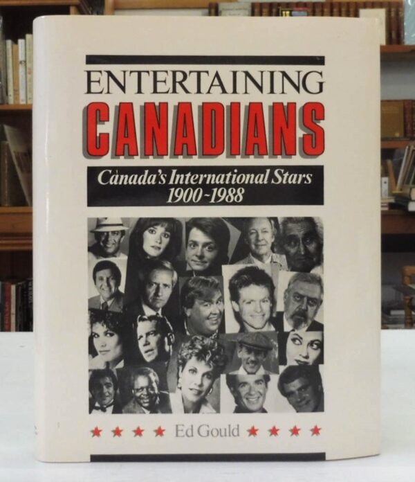 Entertaining-Canadians-Canada-s-International-Stars-1900-1988-Gould-E-005091