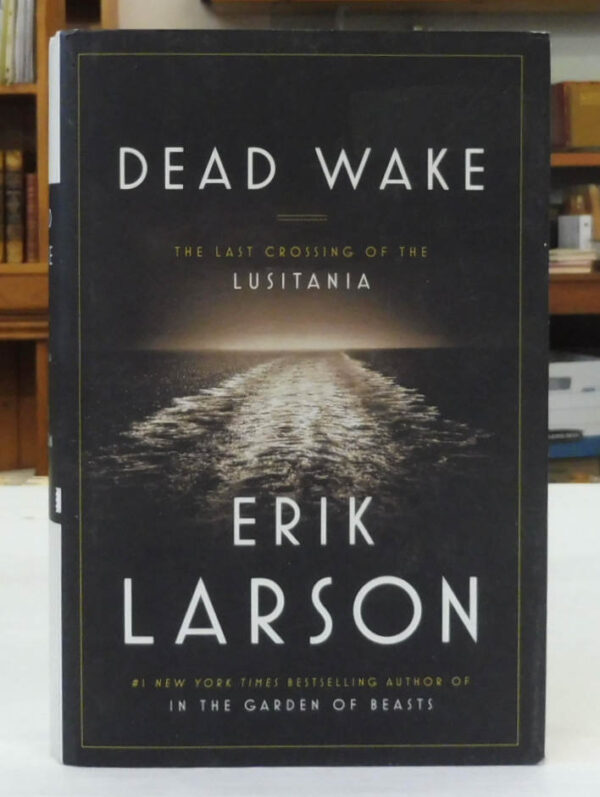 Dead-Wake-The-Last-Crossing-of-the-Lusitania-Larson-Erik-004181