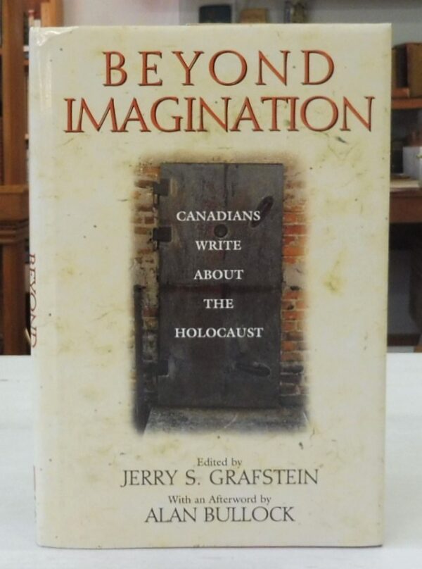 Beyond-Imagination-Canadians-Write-About-the-Holocaust-Grafstein-Jerry-S-005262