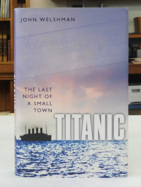Titanic-The-Last-Night-of-a-Small-Town-John-Welshman-004244