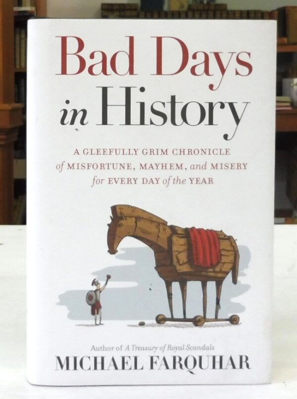 Bad-Days-in-History-Farquhar-Michael-005296