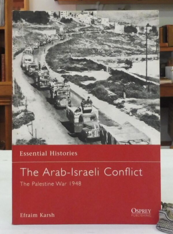The-Arab-Israeli-Conflict-The-Palestinian-War-1948-Karsh-Efraim-005260