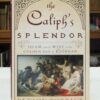 The-Caliphs-Splendor-Bobrick-Benson-004978