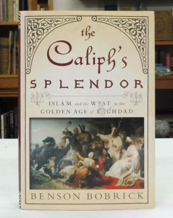 The-Caliphs-Splendor-Bobrick-Benson-004978