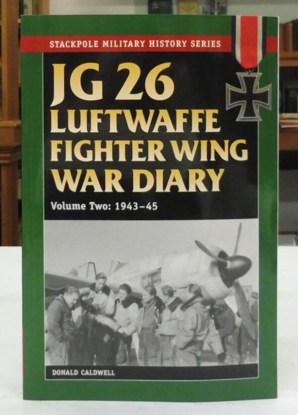 JG-26-Luftwaffe-Fighter-Wing-War-Diary-1943-45-Volume-2-Caldwell-Donald-005425