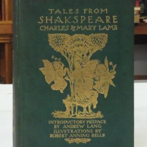 Tales from Shakespeare, Lamb, Charles and Mary; Preface by Andrew Lang