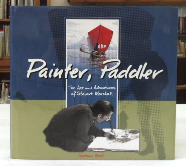 Painter-Paddler-The-Art-and-Adventures-of-Stewart-Marshall-Scott-Andrew-005531