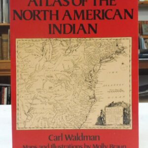 Atlas of the North American Indian, Carl Waldman