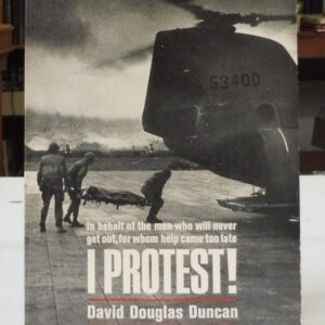 I Protest! David Douglas Duncan