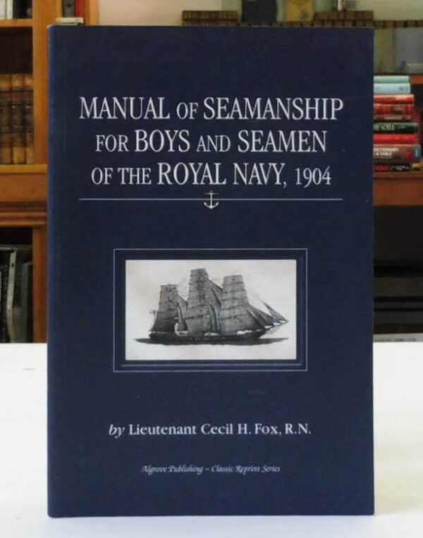 Manual-of-Seamanship-for-Boys-and-Seamen-of-the-Royal-Navy-1904-Cecil-H-Fox-004842
