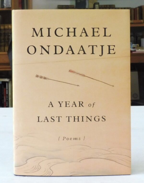 A-Year-of-Last-Things-Poems-Michael-Ondaatje-005623