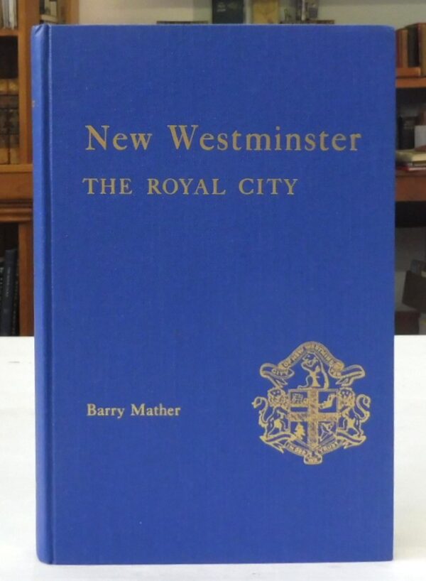 New-Westminster-the-Royal-City-Mather-Barry-McDonald-Margaret-005481-1