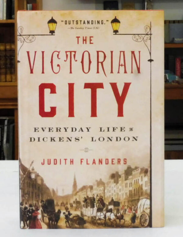The-Victorian-City-Everyday-Life-in-Dickens-London-Flanders-Judith-004875