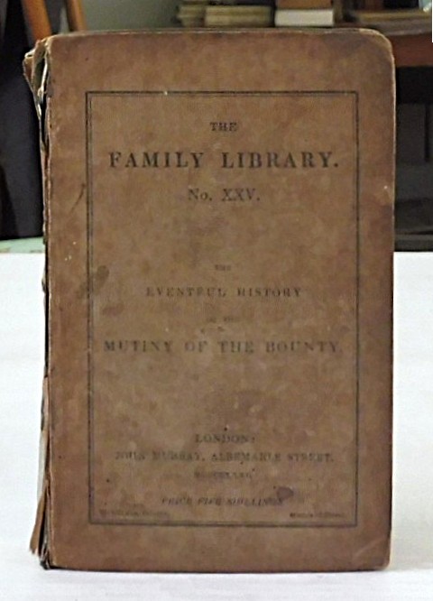 The-Eventful History-of-the-Mutiny-and-Piratical-Seizure-of-H-M-S-Bounty-John-Barrow-5796